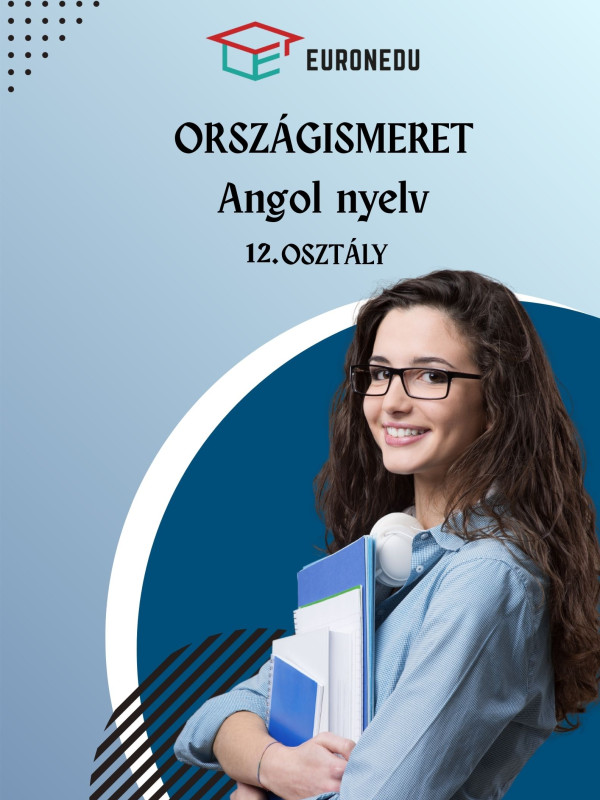 Angol célnyelvi országismeret 12. osztály